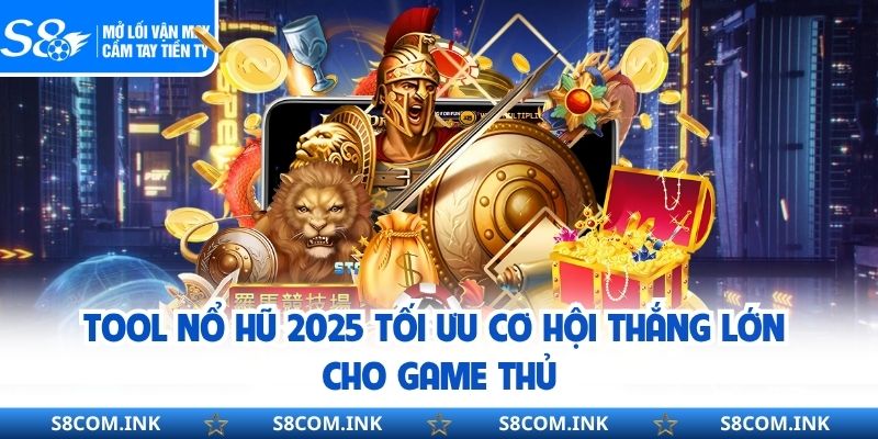 Tool Nổ Hũ 2025 Tối Ưu Cơ Hội Thắng Lớn Cho Game Thủ
